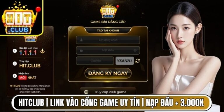 HITCLUB | HIT CLUB | Link Tải IOS/APK HITCLUB.COM Không Chặn 06/2026 8 Hitclub | Link Vào Cổng Game Uy Tín | Nạp Đầu + 3.000K