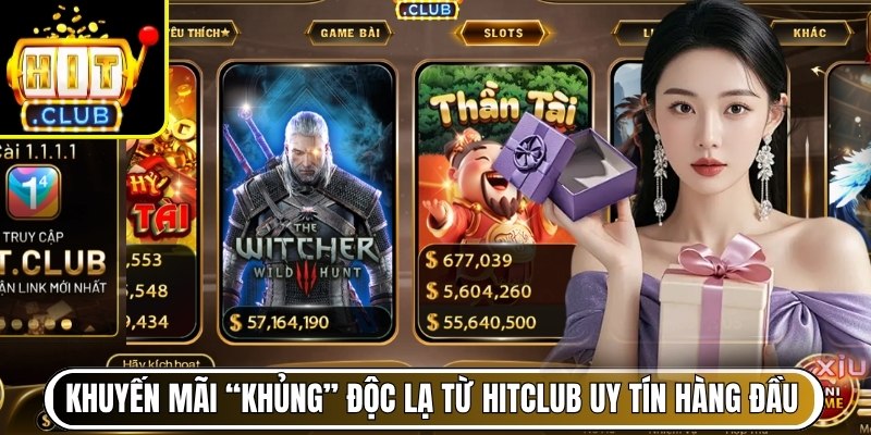 HITCLUB | HIT CLUB | Link Tải IOS/APK HITCLUB.COM Không Chặn 06/2026 36 Khuyến mãi “khủng” độc lạ từ Hitclub uy tín hàng đầu